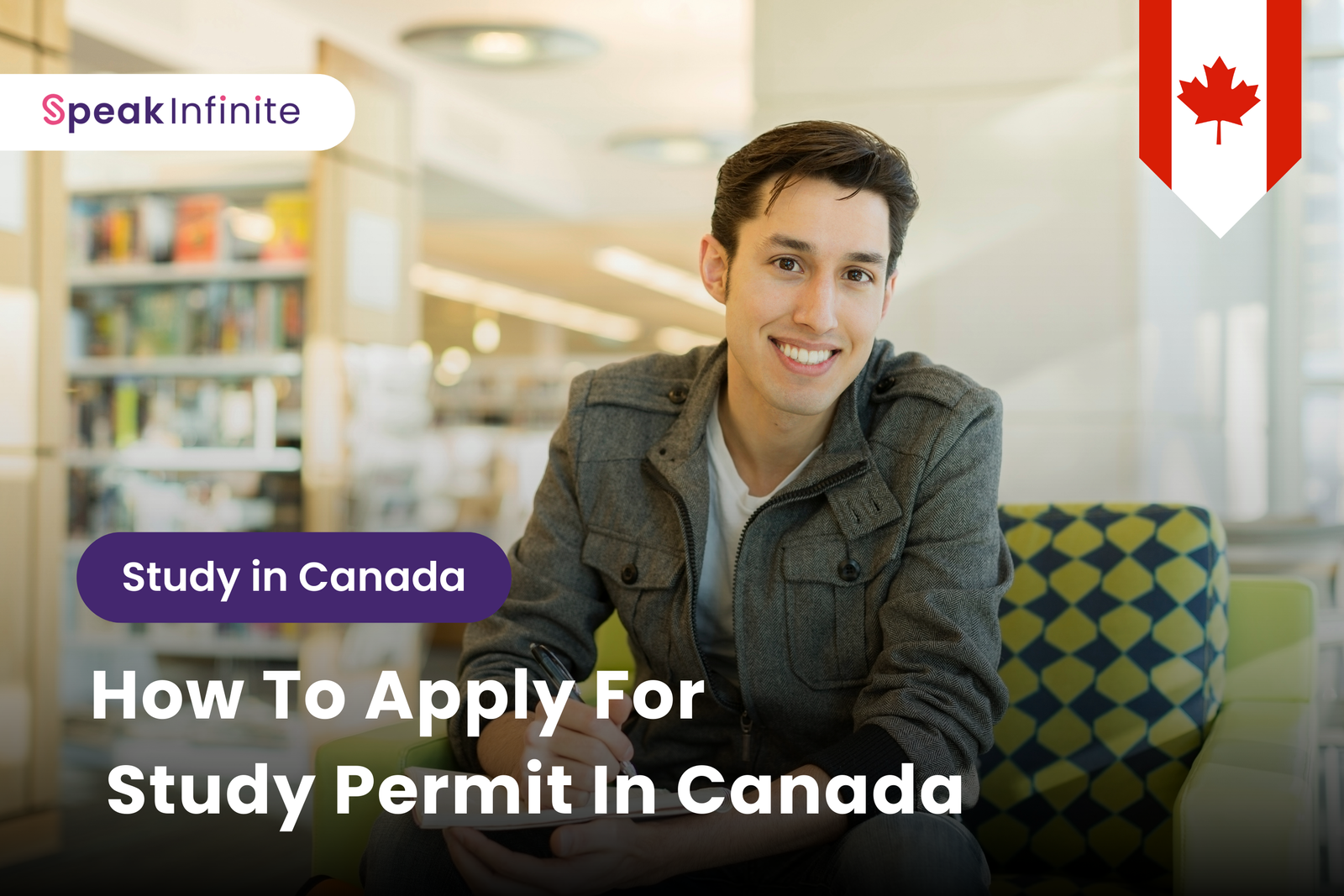 How to Apply for a Study Permit in Canada 