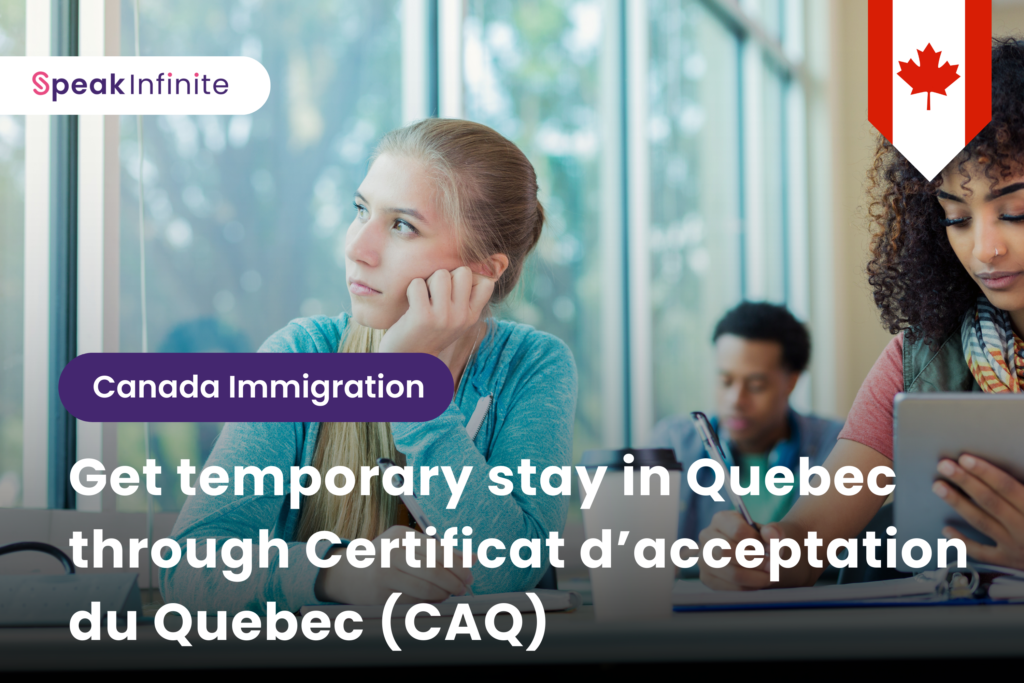 working or studying in Quebec