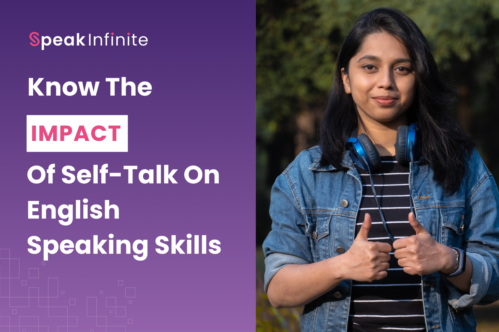 Know the Impact of Self-Talk on English-Speaking Skills