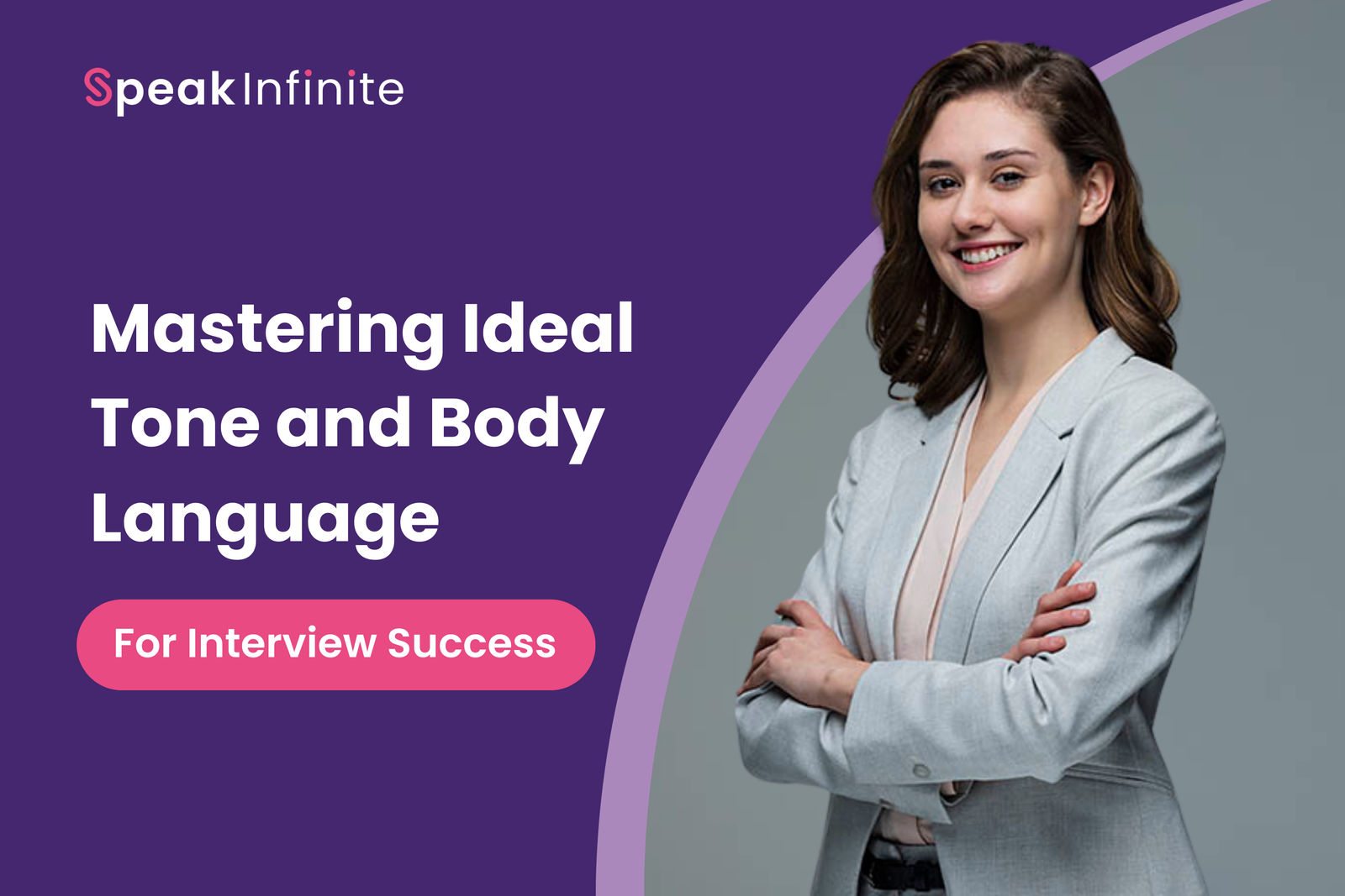 Mastering Ideal Tone and Body Language for Interview Success