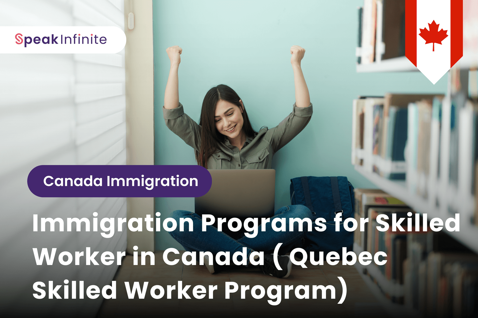 Canada Immigration Programs for Skillеd Workers (QSWP)