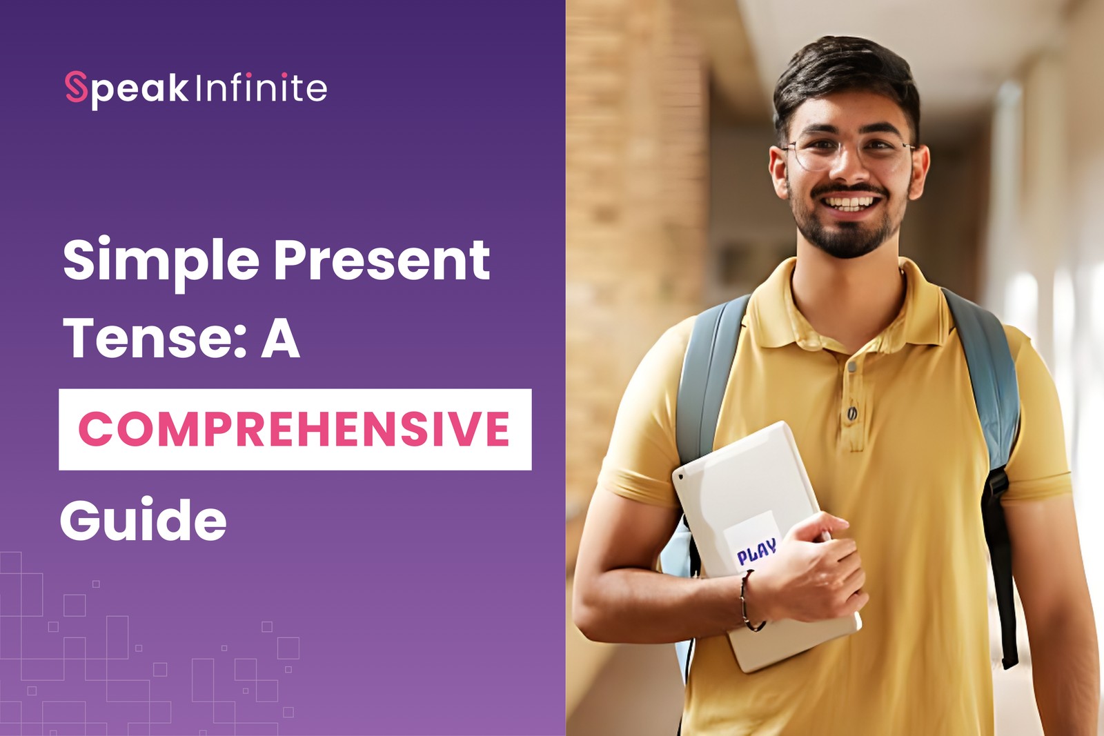 Simple Present Tense: A Comprehensive Guide